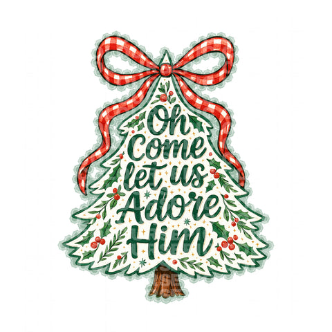 Oh Come Let Us Adore Him Tree (DTF Transfer)